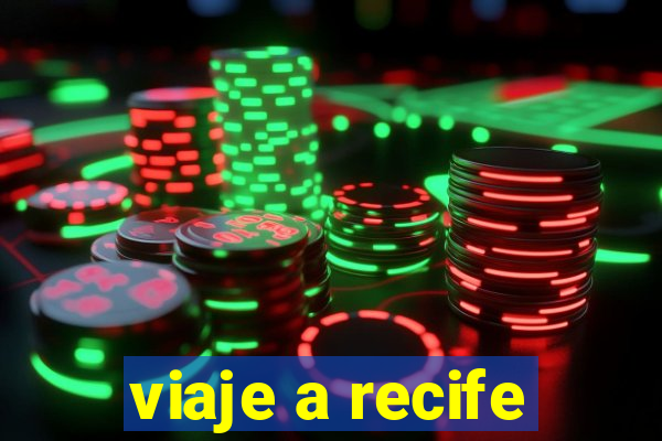 viaje a recife